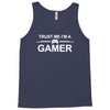 trust me i'm a gamer funny Tank Top