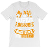 My Wife Is Super Awesome Her Husband T-Shirt