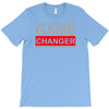 game changer T-Shirt