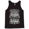 Real Kings Are Born On October 21 Tank Top