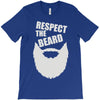 respect the beard (2) T-Shirt