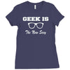 geek is the new sexy Ladies Fitted T-Shirt