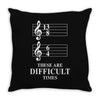 13/8 6/4 These Are Difficult Times Throw Pillow
