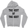 The Best Of The Best Zipper Hoodie