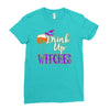 drink up witches Ladies Fitted T-Shirt