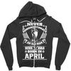 Never Underestimate Old Man Who Was Born April Zipper Hoodie