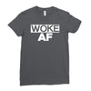 woke af Ladies Fitted T-Shirt
