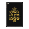 kings are born in 1999 iPad Mini 4
