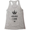 Don't Be Jealous Just Because Look This Good At 70 Racerback Tank