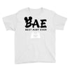 Bae Best Auntie Ever Youth Tee
