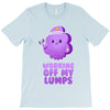 working off my lumps T-Shirt