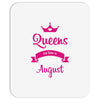 queens are born in august Mousepad
