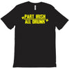 part irish all drunk T-Shirt