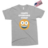 i hate everyone today Exclusive T-shirt