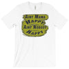 aint mama happy aint nobody happy T-Shirt