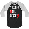 occupy all streets as seen on jay 3/4 Sleeve Shirt