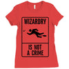 wizardry is not a crime Ladies Fitted T-Shirt