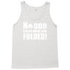 no one cares what you folded Tank Top