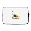 life is better around the campfire Laptop sleeve