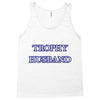 trophy husband Tank Top