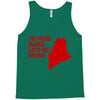funny maine state Tank Top
