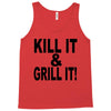 kill it grill it Tank Top
