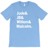 Jude JB Willem Malcolm T-Shirt