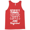 This Girl Is Taken By A Super Sexy June Boyfriend Tank Top