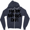 happy father&rsquo;s day Zipper Hoodie