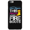 Forget Glass Slippers This Princess Wears Fire Boots iPhone 6/6s Case