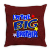 i'm the big brother Throw Pillow