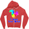 i want your nuts Zipper Hoodie