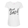 best dad! Maternity Scoop Neck T-shirt