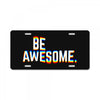 be awesome License Plate
