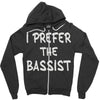 i prefer the bassist Zipper Hoodie