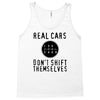 real cars don't shift themselves Tank Top