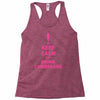 keep calm and drink champagne Racerback Tank