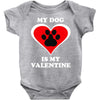 my dog is my valentine (2) Baby Onesie