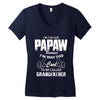 I'm Called Papaw Because I'm Way Too Cool To Be Called Grandfather Women's V-Neck T-Shirt