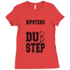 hipsters killed dubstep Ladies Fitted T-Shirt