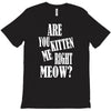 kitten me right now T-Shirt