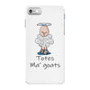 totes ma' goats iPhone 7 Case