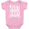 Just One More Cast I Promise Baby Onesie
