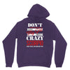 don't flirt with me i love may girl she is a crazy scorpio she will mu Unisex Hoodie