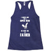i asked god for a super hero he sent me my father Racerback Tank