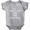 keep calm i'm the first mate Baby Onesie