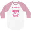 My Daughter Is Totally My Most Favorite Girl 3/4 Sleeve Shirt