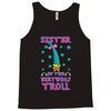 birthday troll sister Tank Top
