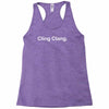 cling clang funny Racerback Tank