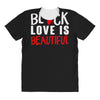 black love is beautiful All Over Women's T-shirt